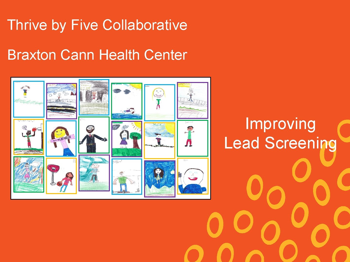 Thrive by Five Collaborative Braxton Cann Health Center Improving Lead Screening 
