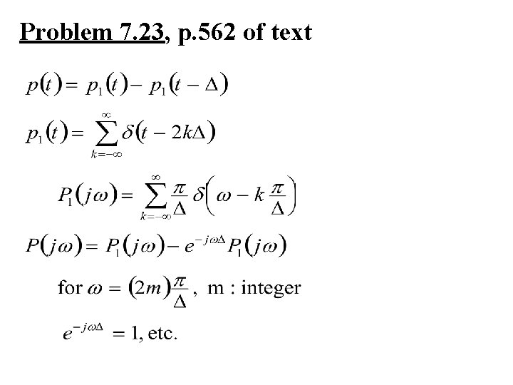 Problem 7. 23, p. 562 of text 