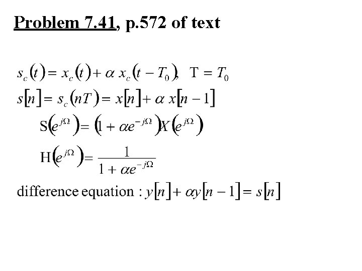 Problem 7. 41, p. 572 of text 