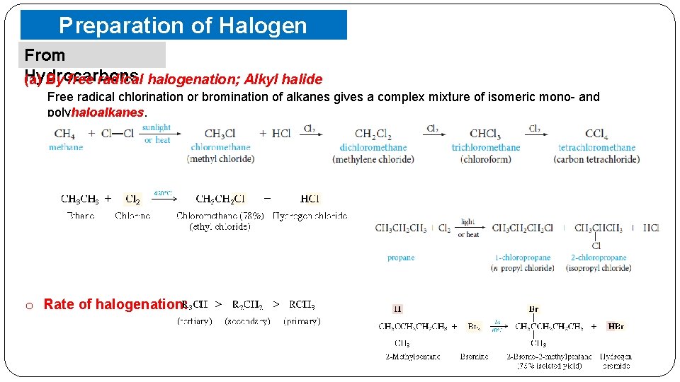 Preparation of Halogen Compounds From Hydrocarbons (a) By free radical halogenation; Alkyl halide Free