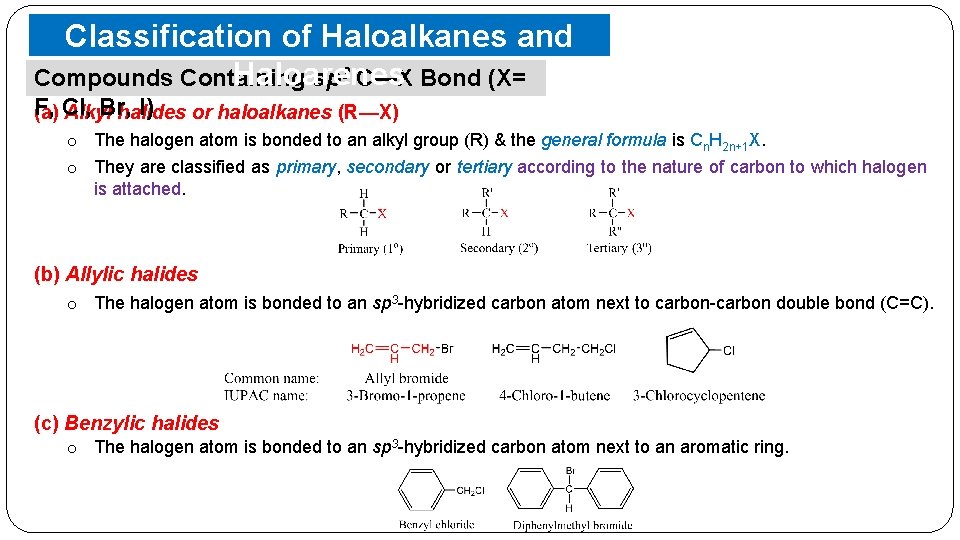 Classification of Haloalkanes and Haloarenes Compounds Containing sp 3 C—X Bond (X= F, Br,