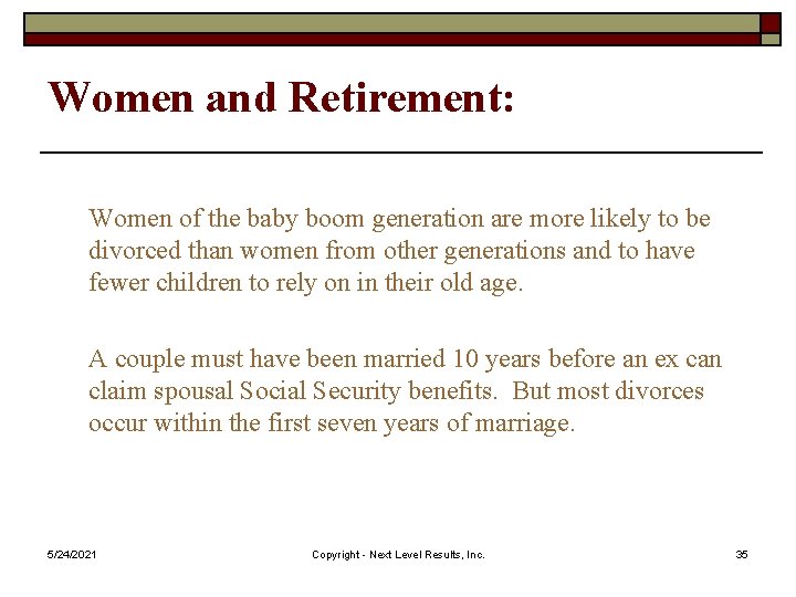 Women and Retirement: Women of the baby boom generation are more likely to be