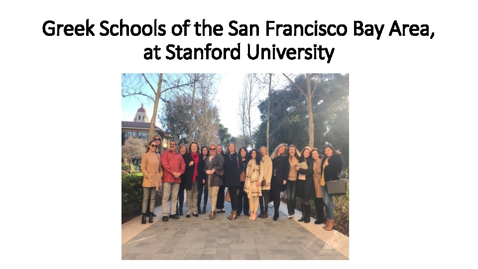 Greek Schools of the San Francisco Bay Area, at Stanford University 