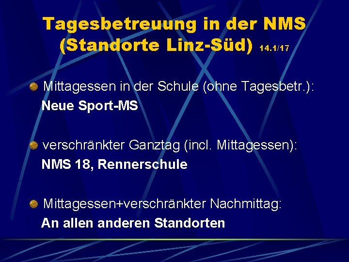 Tagesbetreuung in der NMS (Standorte Linz-Süd) 14. 1/17 Mittagessen in der Schule (ohne Tagesbetr.