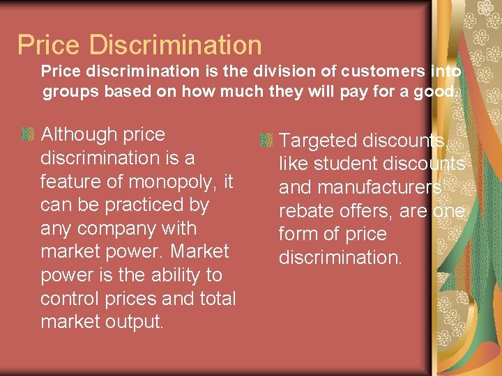 Price Discrimination Price discrimination is the division of customers into groups based on how Price Discrimination Price discrimination is the division of customers into groups based on how