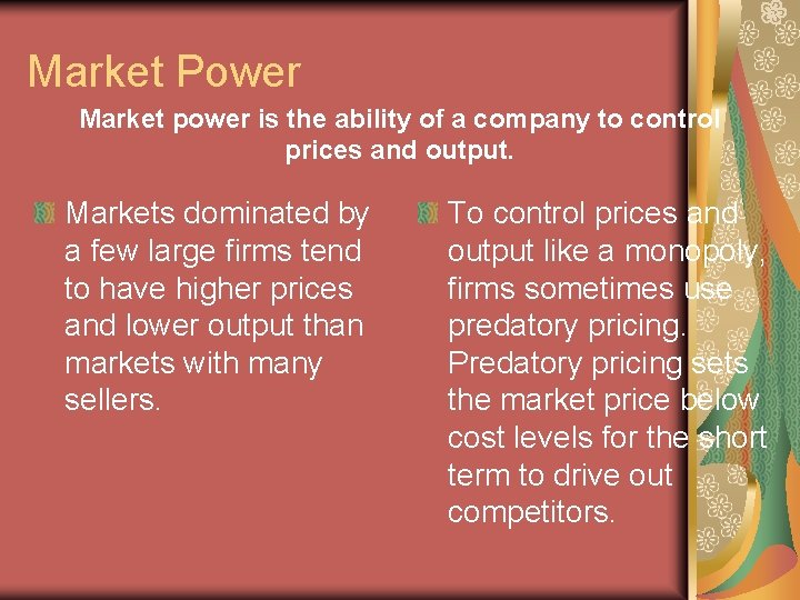 Market Power Market power is the ability of a company to control prices and Market Power Market power is the ability of a company to control prices and