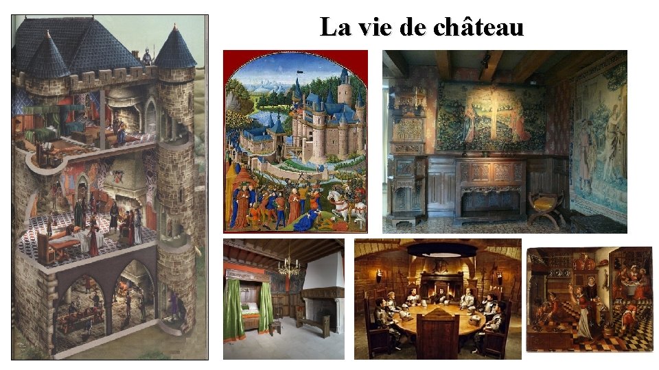 La vie de château 