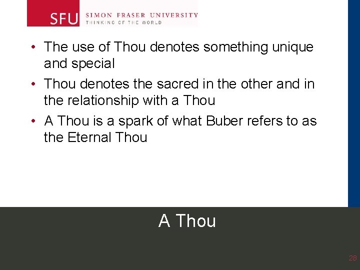 • The use of Thou denotes something unique and special • Thou denotes • The use of Thou denotes something unique and special • Thou denotes