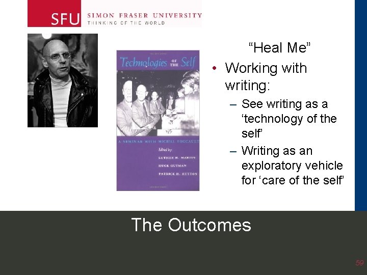 “Heal Me” • Working with writing: – See writing as a ‘technology of the “Heal Me” • Working with writing: – See writing as a ‘technology of the