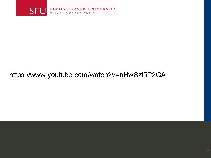 https: //www. youtube. com/watch? v=n. Hw. Szl 5 P 2 OA 6 https: //www. youtube. com/watch? v=n. Hw. Szl 5 P 2 OA 6