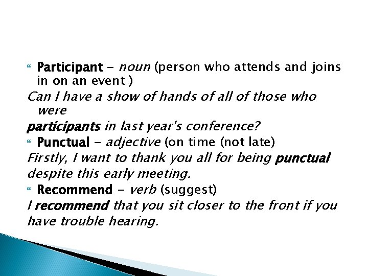  Participant - noun (person who attends and joins in on an event )