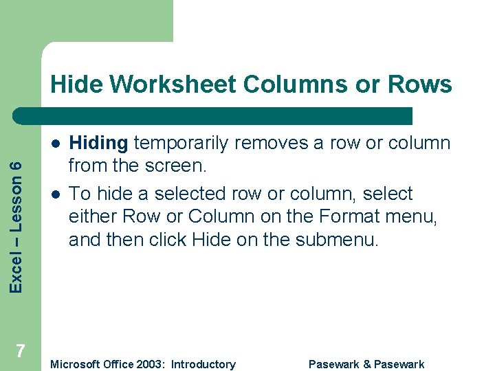 Hide Worksheet Columns or Rows Excel – Lesson 6 l 7 l Hiding temporarily