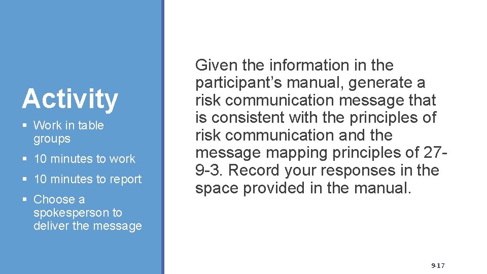 Activity § Work in table groups § 10 minutes to work § 10 minutes Activity § Work in table groups § 10 minutes to work § 10 minutes