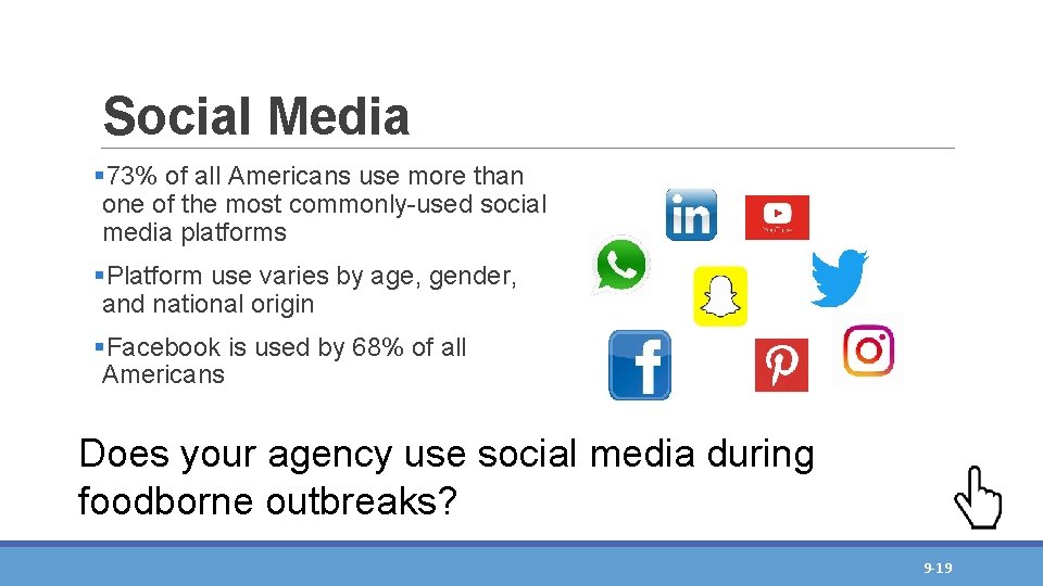 Social Media § 73% of all Americans use more than one of the most Social Media § 73% of all Americans use more than one of the most
