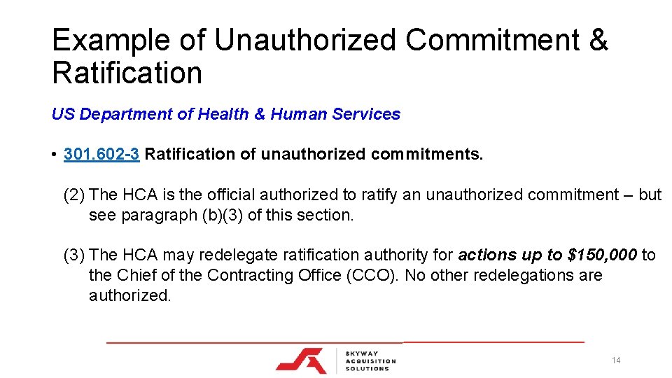 Example of Unauthorized Commitment & Ratification US Department of Health & Human Services •