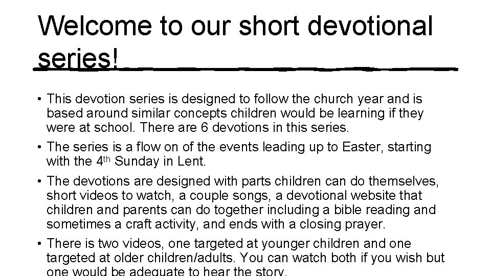 Welcome to our short devotional series! • This devotion series is designed to follow