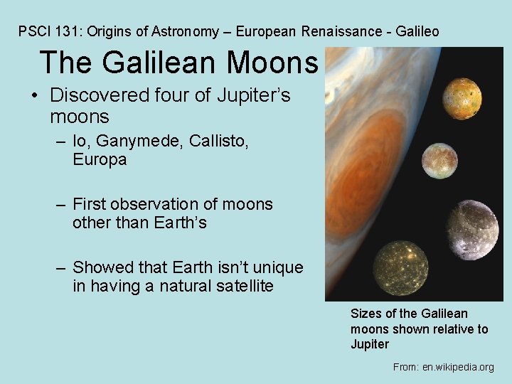 PSCI 131: Origins of Astronomy – European Renaissance - Galileo The Galilean Moons •