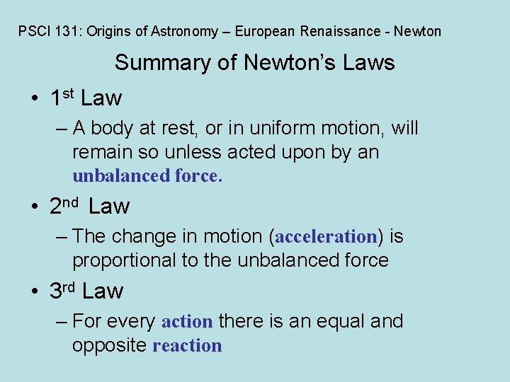 PSCI 131: Origins of Astronomy – European Renaissance - Newton Summary of Newton’s Laws