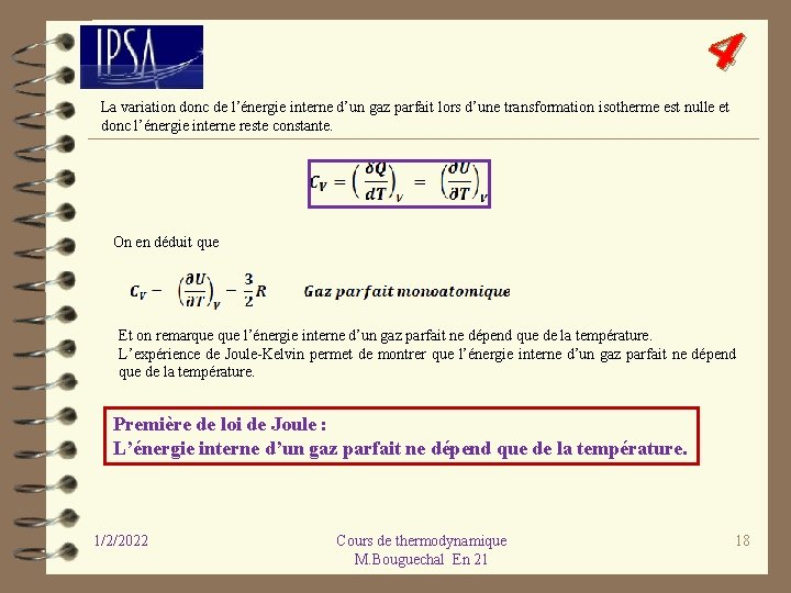 4 La variation donc de l’énergie interne d’un gaz parfait lors d’une transformation isotherme