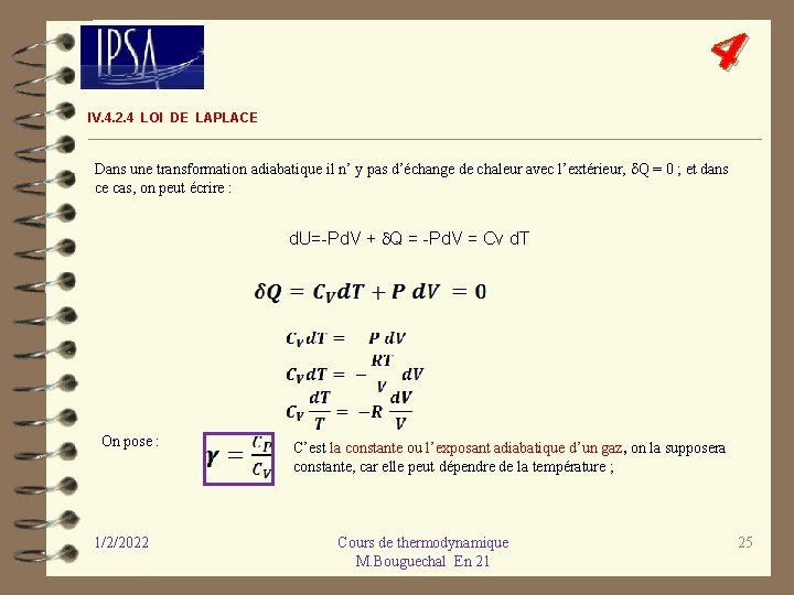 4 IV. 4. 2. 4 LOI DE LAPLACE Dans une transformation adiabatique il n’