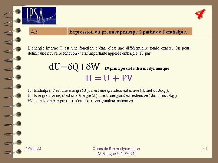 4 4. 5 Expression du premier principe à partir de l’enthalpie. L’énergie interne U