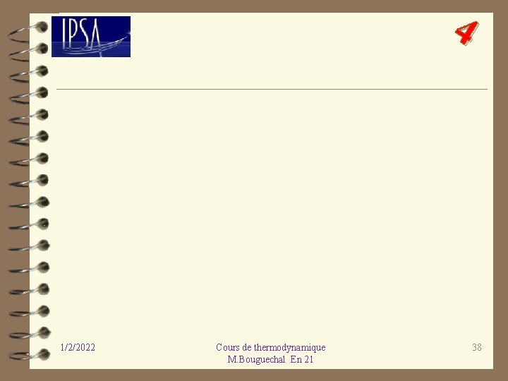 4 1/2/2022 Cours de thermodynamique M. Bouguechal En 21 38 