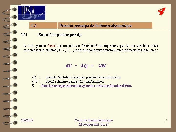 4 4. 2 VI-1 Premier principe de la thermodynamique Enoncé 1 du premier principe