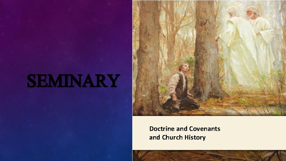 LESSON 15 SEMINARY Doctrine and Covenants and Church History 