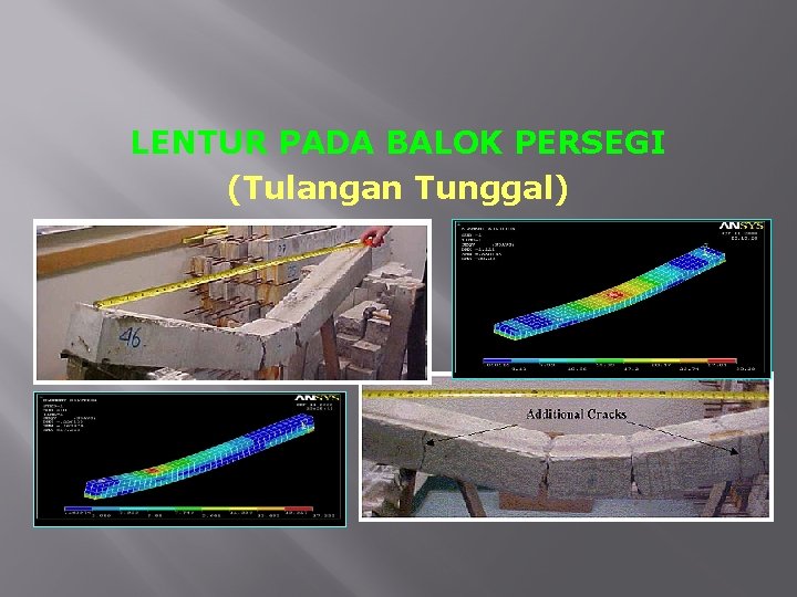 LENTUR PADA BALOK PERSEGI (Tulangan Tunggal) 