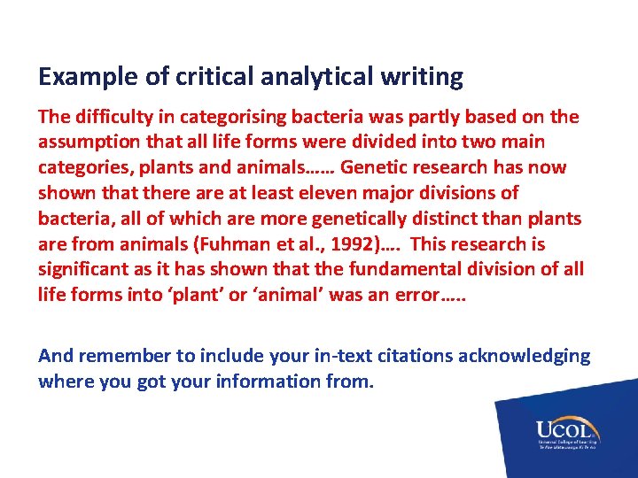 Example of critical analytical writing The difficulty in categorising bacteria was partly based on