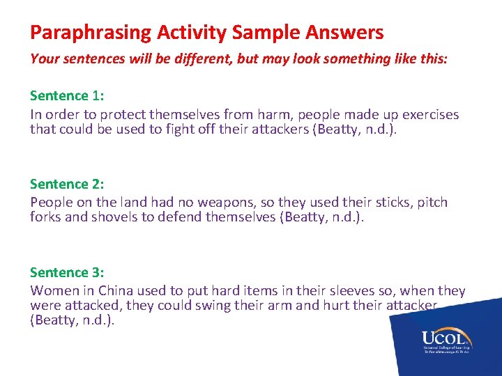 Paraphrasing Activity Sample Answers Your sentences will be different, but may look something like