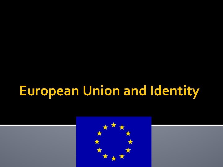 European Union and Identity 