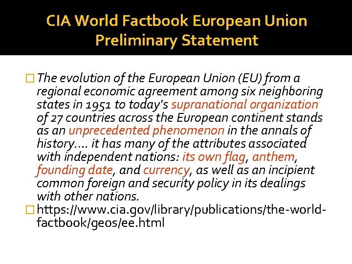 CIA World Factbook European Union Preliminary Statement � The evolution of the European Union