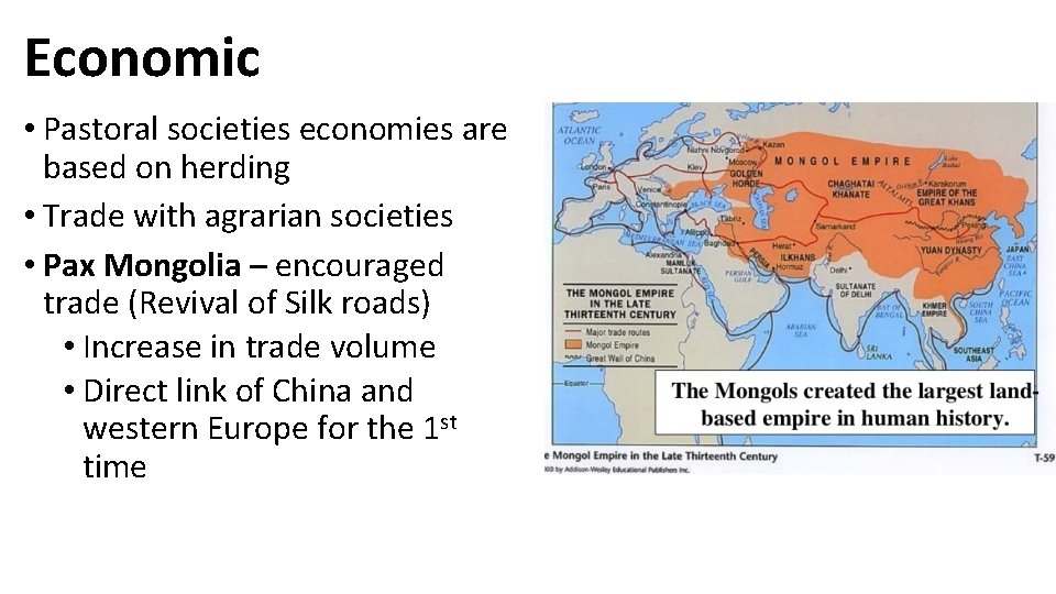 Economic • Pastoral societies economies are based on herding • Trade with agrarian societies
