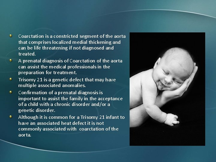 Coarctation is a constricted segment of the aorta that comprises localized medial thickening and