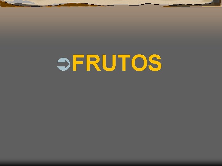 ÜFRUTOS 
