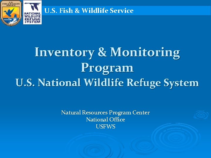 U S Fish Wildlife Service Inventory Monitoring Program