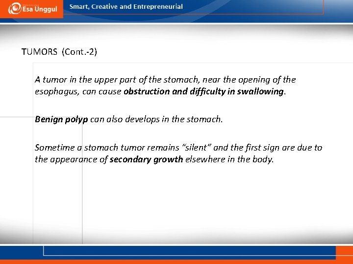 TUMORS (Cont. -2) A tumor in the upper part of the stomach, near the