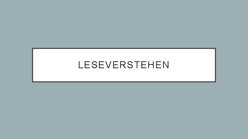 LESEVERSTEHEN 