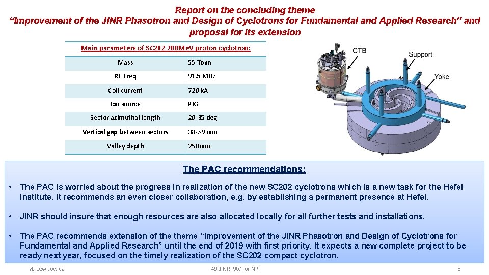 Report on the concluding theme “Improvement of the JINR Phasotron and Design of Cyclotrons