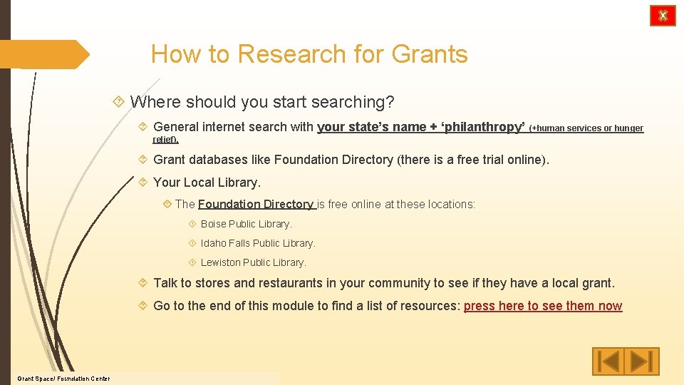 How to Research for Grants Where should you start searching? General internet search with