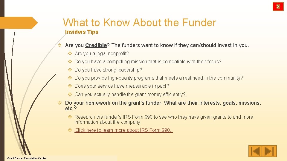What to Know About the Funder Insiders Tips Are you Credible? The funders want