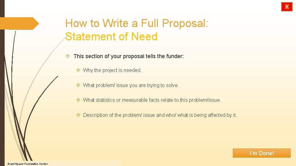 How to Write a Full Proposal: Statement of Need This section of your proposal