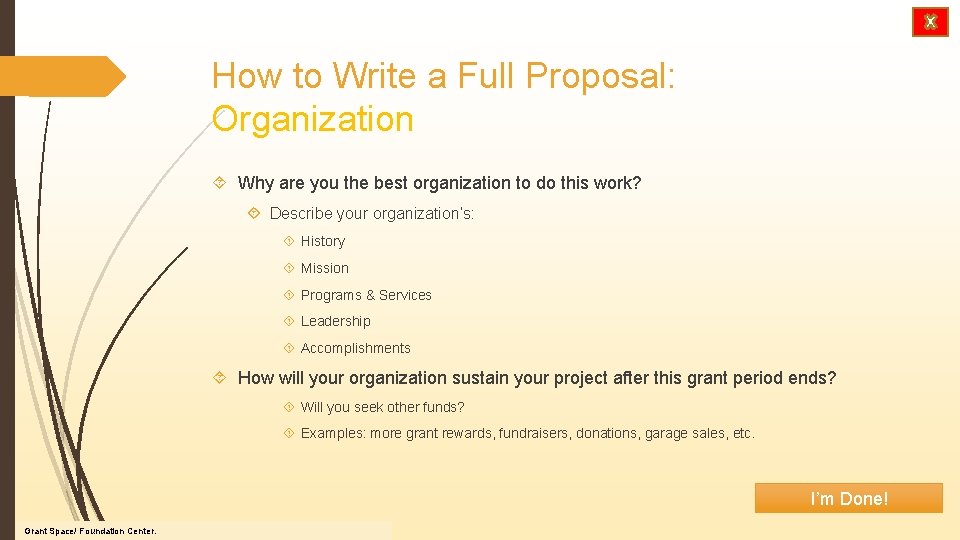 How to Write a Full Proposal: Organization Why are you the best organization to