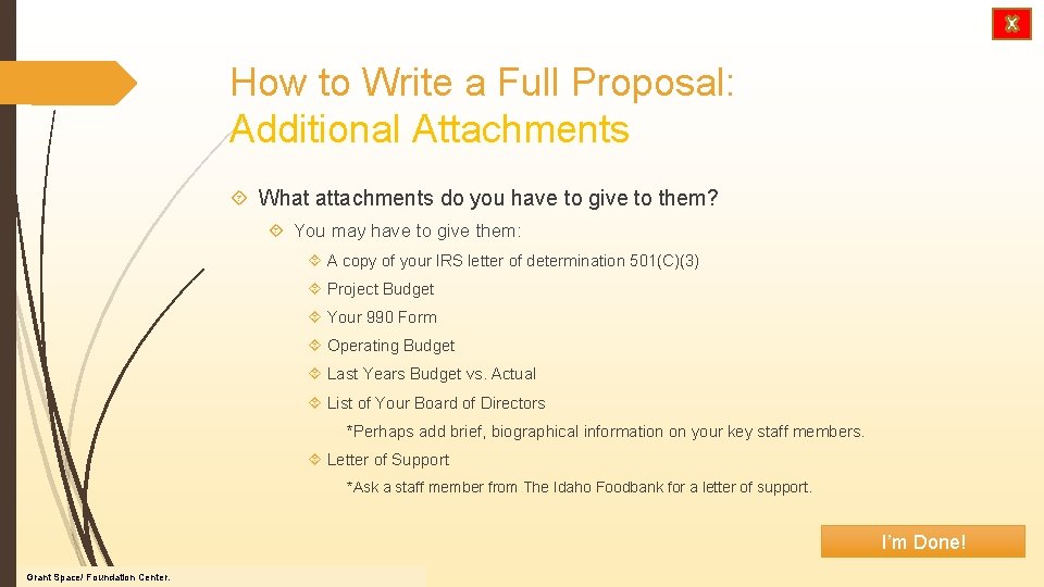 How to Write a Full Proposal: Additional Attachments What attachments do you have to