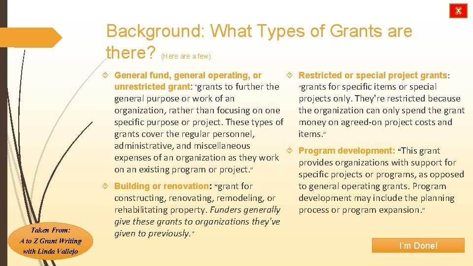 Background: What Types of Grants are there? (Here a few) General fund, general operating,