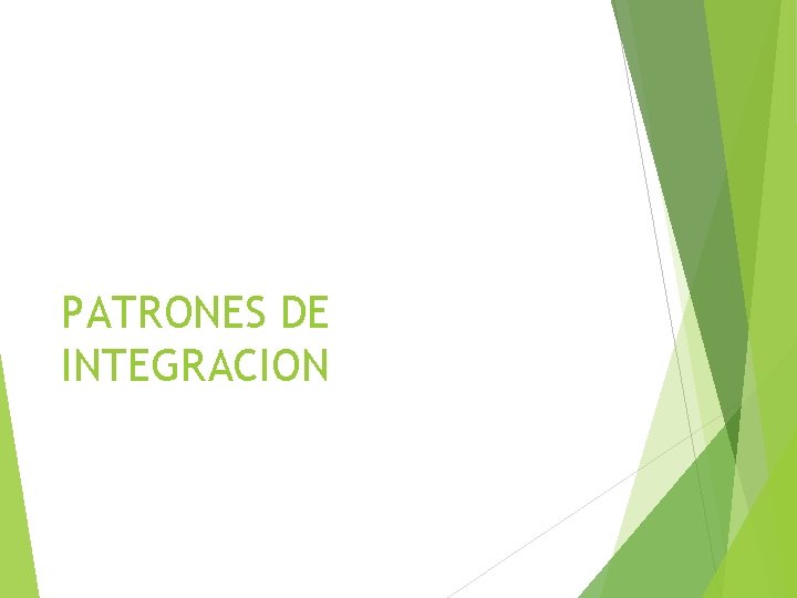 PATRONES DE INTEGRACION 