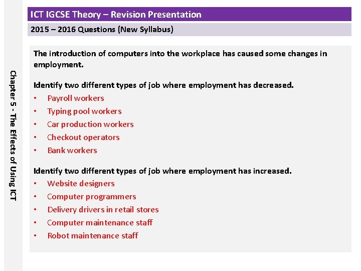 ICT IGCSE Theory – Revision Presentation 2015 – 2016 Questions (New Syllabus) The introduction