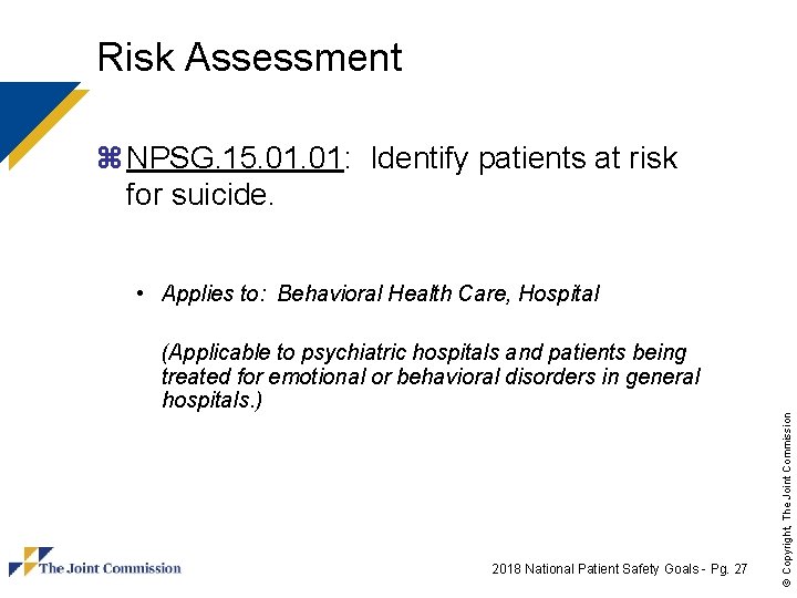 Risk Assessment z NPSG. 15. 01: Identify patients at risk for suicide. (Applicable to