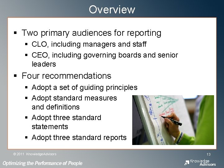Overview § Two primary audiences for reporting § CLO, including managers and staff § Overview § Two primary audiences for reporting § CLO, including managers and staff §